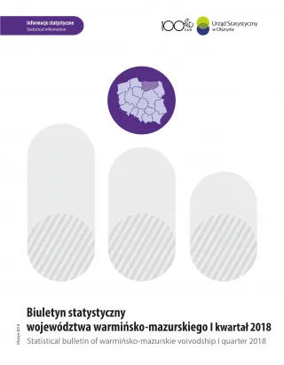 Powiększ obraz: Cover of the publication Statistical bulletin of Warmińsko-Mazurskie Voivodship – I quarter 2018