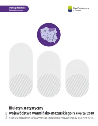 Powiększ obraz: Cover of the publication Statistical bulletin of Warmińsko-Mazurskie Voivodship – IV quarter 2018