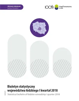 Powiększ obraz: Statistical  Bulletin  of  Lodzkie  Voivodship  1  quarter  2018