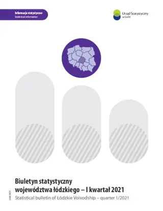 Powiększ obraz: Statistical  Bulletin  of  Lodzkie  Voivodship  1 quarter  2021