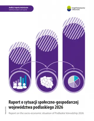 Powiększ obraz: Okładka publikacji Raport o sytuacji społeczno-gospodarczej województwa podlaskiego 2026